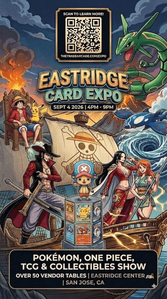Eastridge Card Expo — Friday, September 4, 2026, 4–9PM at Eastridge Center, San Jose. Pokémon, One Piece, TCG & collectibles show. Over 50 vendor tables.